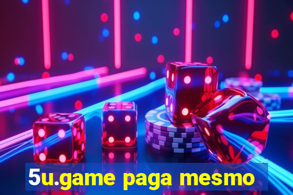 5u.game paga mesmo
